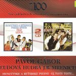 1. Pavol Gábor, Ľudová Hudba J.B. Mrenicu ‎– Huncútske A Beťárske Piesne – Ej, Totu Totu…, 2 x CD