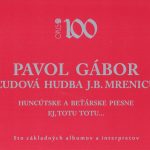 3. Pavol Gábor, Ľudová Hudba J.B. Mrenicu ‎– Huncútske A Beťárske Piesne – Ej, Totu Totu…, 2 x CD