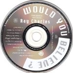 4. Ray Charles ‎– Would You Believe, CD, Album