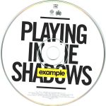 5. Example ‎– Playing In The Shadows, CD, Album