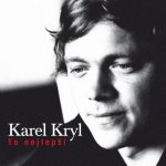 1. Karel Kryl ‎– To Nejlepší, CD, Compilation