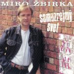 1. Miro Žbirka ‎– Samozrejmý Svet, CD, Album