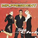 1. Mr. President ‎– Night Club, CD, Album