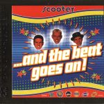 1. Scooter ‎– …And The Beat Goes On!, 3 x CD, Digipak