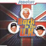 1. Scooter ‎– Back In The U.K., CD, Single