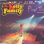 1. The Kelly Family ‎– First Time, CD, Single