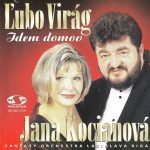 1. Ľubo Virág, Jana Kocianová, Fantasy Orchestra Ladislava Riga ‎– Idem Domov, CD, Album