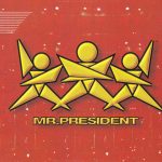 3. Mr. President ‎– Night Club, CD, Album