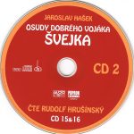 6. Jaroslav Hašek Čte Rudolf Hrušínský – Osudy Dobrého Vojáka Švejka (CD 15 & 16), 2 x CD, Audiobook
