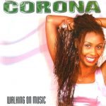 1. Corona ‎– Walking On Music, CD, Album, 7320470013212