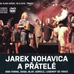1. Jaromír Nohavica ‎– Jarek Nohavica A Přátelé, 2 x CD + DVD, Digipak