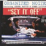 1. Organized Noize Featuring Andrea Martin & Queen Latifah ‎– Set It Off, CD, Single