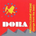 1. Dora – Predvolebné Piesne (Songs From The Beer)