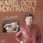 1. Karel Gott ‎– Kontrasty …. A To Mám Rád