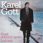 1. Karel Gott ‎– Posel Dobrých Zpráv Loď Snů, 2 x CD