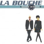 1. La Bouche ‎– Sweet Dreams, CD, Single, 078636450421