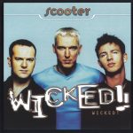 1. Scooter ‎– Wicked!, 2 x CD, 9342977030071