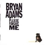 1. Bryan Adams ‎– Please Forgive Me, CD, Single