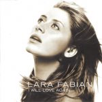 1. Lara Fabian ‎– I Will Love Again, CD, Single