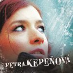 1. Petra Kepeňová ‎– Petra Kepeňová, CD, Album