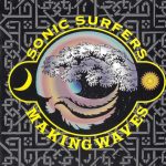 1. Sonic Surfers ‎– Making Waves, CD, Album