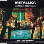 1. Metallica With Michael Kamen Conducting The San Francisco Symphony Orchestra ‎– No Leaf Clover