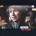 1. Nataša ‎– Telo A Duša, CD, Album