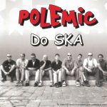 1. Polemic ‎– Do Ska, CD, Album, Enhanced, Reissue