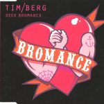 1. Tim Berg ‎– Seek Bromance, CD, Single