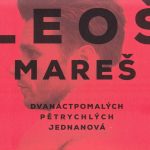 1. Leoš Mareš ‎– Dvanáctpomalých Pětrychlých Jednanová, CD, Album, Digipak