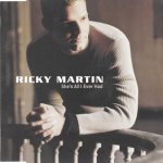 1. Ricky Martin ‎– She’s All I Ever Had, CD, Single
