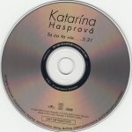 3. Katarína Hasprová ‎– Tá Čo Ťa Vie, CD, Single, Promo