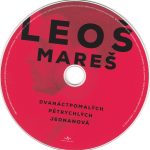 4. Leoš Mareš ‎– Dvanáctpomalých Pětrychlých Jednanová, CD, Album, Digipak