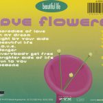 5. Rave Flowers ‎– Beautiful Life, CD, Album