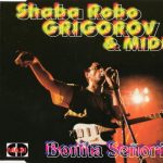 1. Shaba Robo Grigorov, Midi – Bonita Señorita, CD, Single