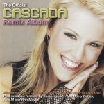 1. Cascada ‎– The Official Remix Album, 2 x CD
