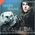 1. Sandra Rosová ‎– Je Čas Jít Dál, CD, Album, Digipak