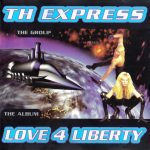 1. TH Express ‎– Love 4 Liberty, CD, Album