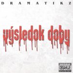 1. Dramatikz ‎– Výsledok Doby, CD, Album