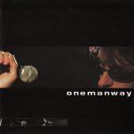 1. Onemanway ‎– Onemanway, CD, Album