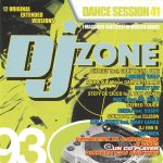 1. Various ‎– DJ Zone 93 – Dance Session 41, CD, Compilation