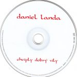 4. Daniel Landa ‎– Chcíply Dobrý Víly, CD, Album