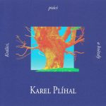 1. Karel Plíhal ‎– Králíci, Ptáci A Hvězdy, CD, Album, Reissue