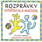 1. Ladislav Chudík ‎– Rozprávky O Psíčkovi A Mačičke, CD