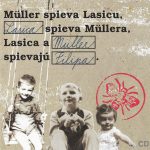 1. Müller, Lasica, Filip ‎– Müller Spieva Lasicu, Lasica Spieva Müllera, Lasica A Müller Spievajú Filipa, CD, Album