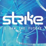 1. Strike ‎– I Saw The Future, CD, Album