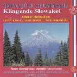 1. Various ‎– Spievajúce Slovensko = Klingende Slowakei 2