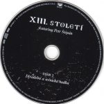 4. XIII. Století Featuring Petr Štěpán ‎– Horizont Události, 3 x CD, Album