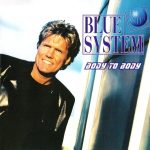 1. Blue System ‎– Body To Body, CD, Album