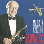 1. Felix Slováček ‎– Made In Czechoslováček